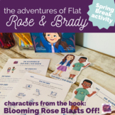Spring/Summer Break Activity: FLAT Rose & FLAT Brady from 