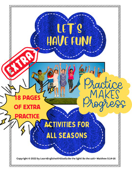 Preview of Spring, Summer, Fall & Winter-'Extra Practice'- Having fun all year around.Jk-G1