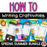 Spring Summer How To Writing Craftivities Bundle