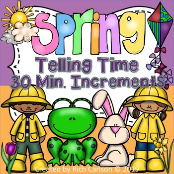 Preview of Spring Telling Time 30 Minute Increments Spring Time FUN! (Black Line)