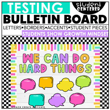 Preview of Spring Testing Bulletin Board - We Can Do Hard Things - Growth Mindset - March