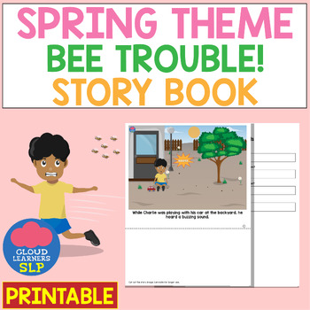 Preview of Spring Theme: Bee Trouble! Story Book Printable