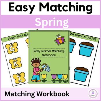 Preview of Spring Morning Work Matching Activity Busy Binder, special education PreK