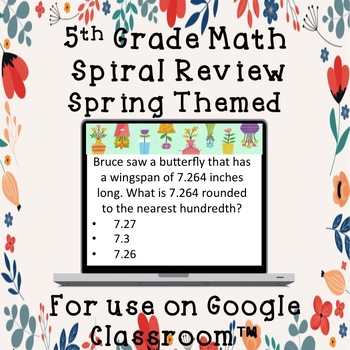 Preview of Spring Themed 5th Grade Math Spiral Review Google Classroom™