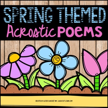 Spring Acrostic Poems by Laugh Eat Learn | Teachers Pay Teachers