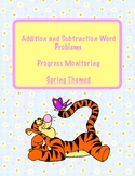 Spring Themed: Addition & Subtraction Word Problems for Progress Monitoring