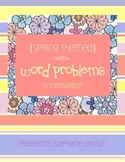Spring Themed Addition Word Problems