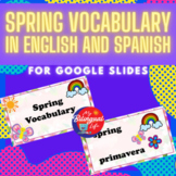 Spring Themed - Bilingual Vocabulary Words for Google Slides