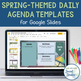 Spring Themed Daily Agenda Slides for Google Drive | Daily