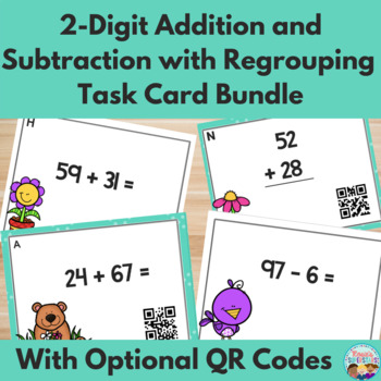 Preview of 2 Digit Addition & Subtraction with Regrouping Task Cards with Optional QR Codes