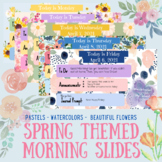Spring Themed Good Morning Slide Set - Pastel Watercolor Flowers