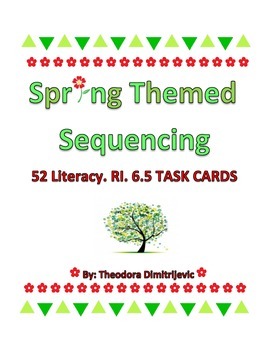 Preview of Spring Themed Sequencing: 52 ELA- Literacy. RI. 6.5 Grade 6 Task Cards