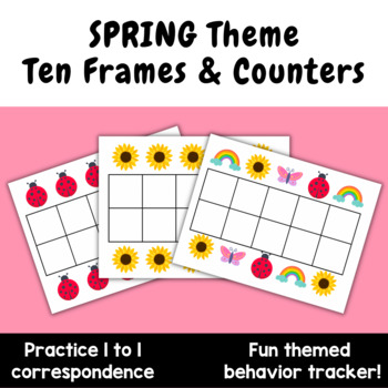 Preview of Spring Themed Ten Frame & Counters | Math Activity | Behavior Tracker