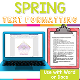 Spring Themed Text Formatting Activities