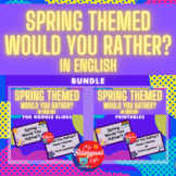 Spring Themed Would You Rather? Activity Bundle