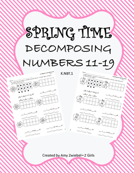 Preview of Spring Time Decomposing Numbers 11-19 K.NBT.1