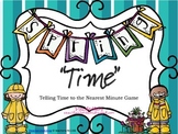 Spring "Time" Game-Telling Time to Nearest Minute