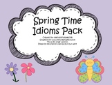 Spring Time Idioms Activity Pack