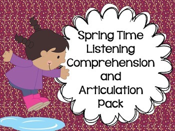 Preview of Spring Time Listening Comprehension and Articulation Pack