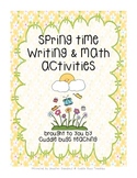 Spring Time Writing and Math Activities