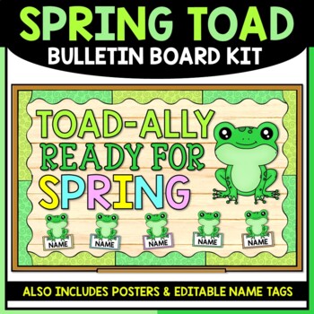 Preview of Spring Toad Bulletin Board Kit & Name Tags | Classroom Decor