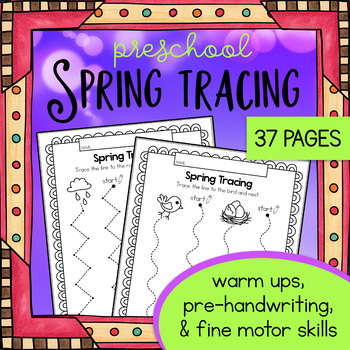 Preview of Spring Tracing Worksheets - Preschool Traceable Activities - Trace Fine Motor