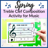 Spring Treble Clef Composition Activity for Elementary Mus