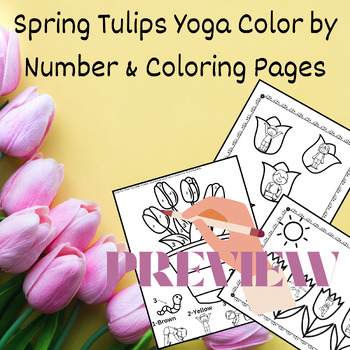 Preview of Spring Tulips Coloring Pages and Color by Number, OT, PT, Movement Break, PE