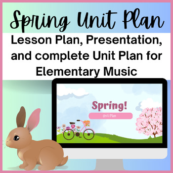 Preview of Spring Music Unit Plan! Easter, St. Patricks, Farming (First Steps Inspired)