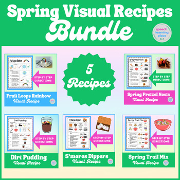 Preview of 5 Spring Visual Recipes Bundle | Cooking | Speech | Special Ed | Life Skills