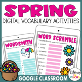 Spring Vocabulary Activities | Google Classroom | Digital