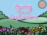Spring Vocal Exploration
