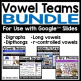 Vowel Teams BUNDLE | Google Slides | Phonemic Awareness | Phonics