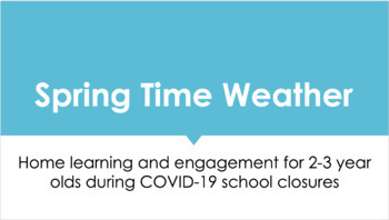 Preview of Spring Weather Toddler Activities- COVID-19 School Closures- Videos and Lessons