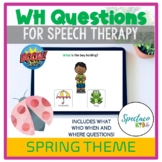 Spring Wh Questions for speech therapy and Autism | Kinder