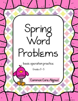 Spring Word Problems - basic operations grades 3 - 4 by horizons