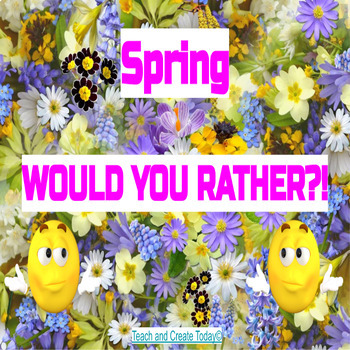 Preview of Spring Would You Rather Social Skills Interactive Activity Conversation