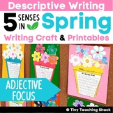 Spring Writing Craftivity / 5 Senses Descriptive Writing /