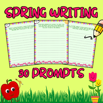 Spring Writing Prompts: 30 Writing Prompts Digital and Printable Season ...