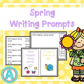 Spring Writing Prompts by Mrs A's Room | Teachers Pay Teachers