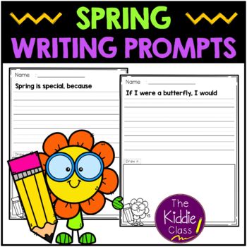Spring Writing Prompts by The Kiddie Class | TPT