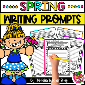 Spring Writing Prompts Activity by Tiki-Taka Teacher Shop | TPT