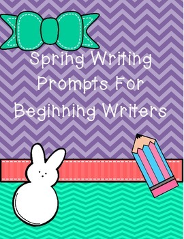 Spring Writing Prompts {Beginning Writers} by Jewells | TpT