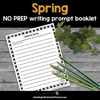 Spring Writing Prompts NO PREP Booklet by Teaching With a Touch of Honey