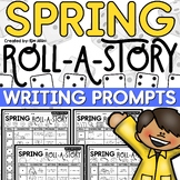 Spring Writing Prompts Roll A Story Roll and Write a Story