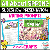 Spring Writing Prompts - Spring Crafts- Spring Digital Slideshow