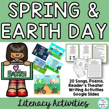 Preview of Spring and Earth Day Songs, Poems, Readers Theater and Literacy Activities
