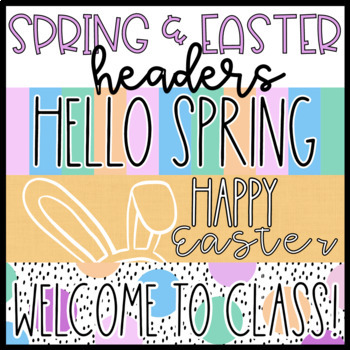 Preview of Spring and Easter Google Classroom Headers