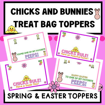 Preview of Spring and Easter Treat Bag Toppers | Chicks Rule and Bunny Peeps