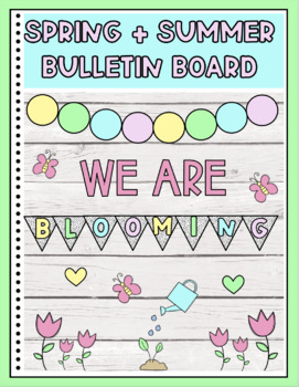 Preview of Spring and Summer Bulletin Board- We Are Blooming!